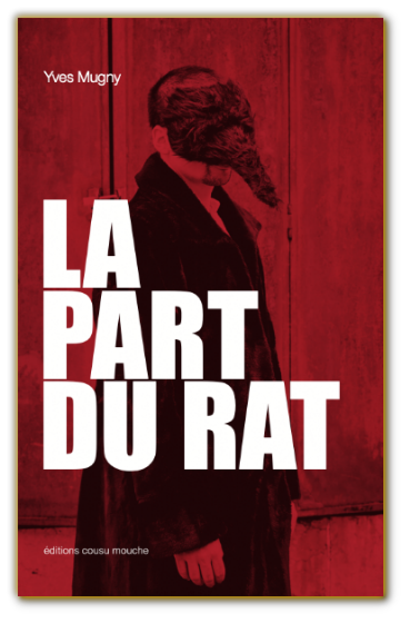 La Part du Rat - Yves Mugny